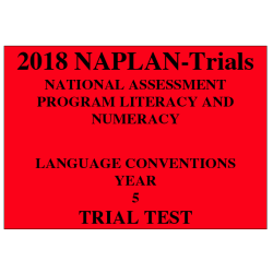 2018 Kilbaha NAPLAN Trial Test Year 5 - Language - Hard Copy